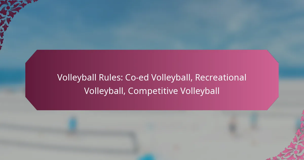 featured-image-volleyball-rules-co-ed-volleyball-recreational-volleyball-competitive-volleyball