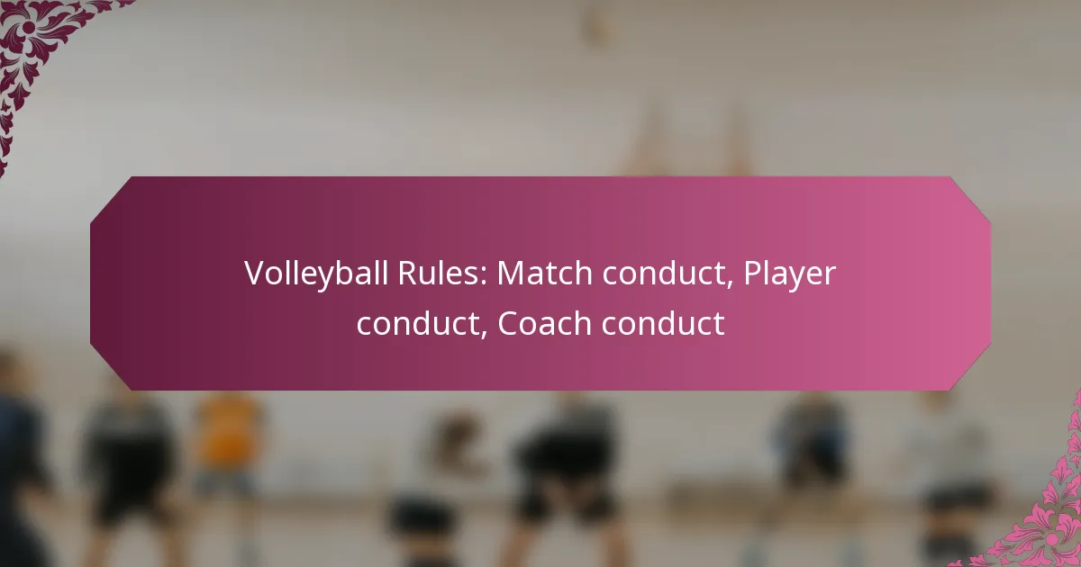 featured-image-volleyball-rules-match-conduct-player-conduct-coach-conduct