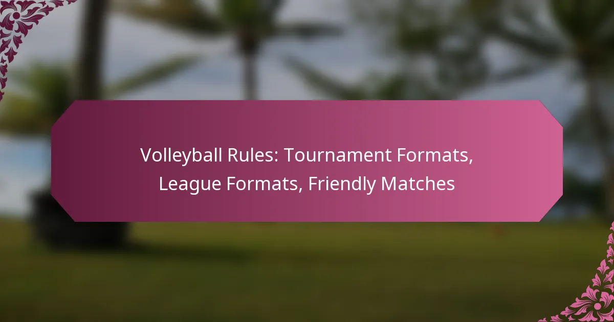 featured-image-volleyball-rules-tournament-formats-league-formats-friendly-matches